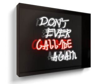 DON'T EVER CALL ME AGAIN