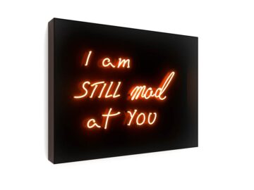 I AM STILL MAD AT YOU