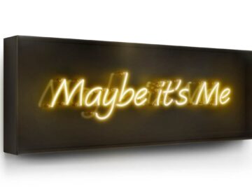 MAYBE IT'S ME